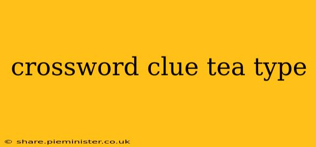 crossword clue tea type