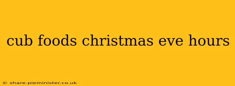 cub foods christmas eve hours