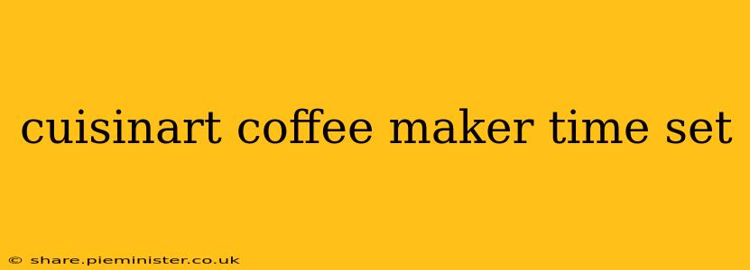 cuisinart coffee maker time set
