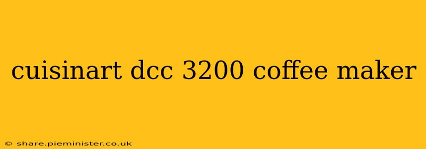 cuisinart dcc 3200 coffee maker