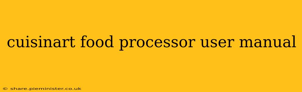 cuisinart food processor user manual