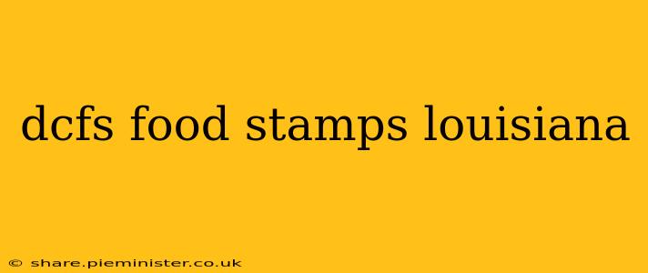 dcfs food stamps louisiana