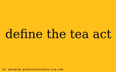 define the tea act
