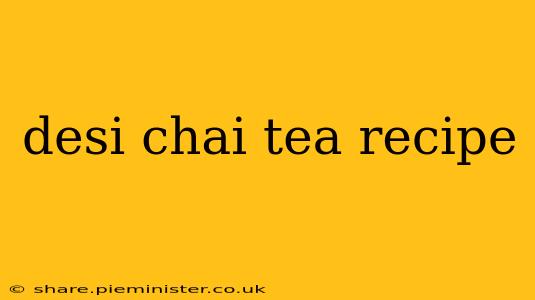 desi chai tea recipe