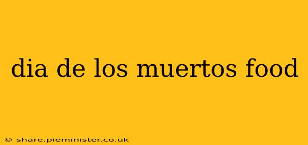 dia de los muertos food
