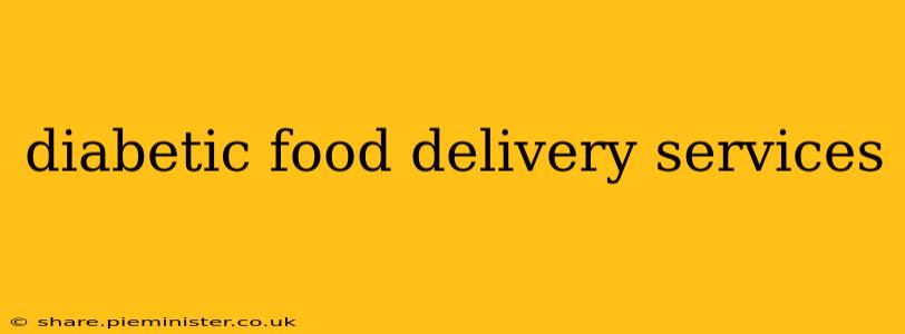 diabetic food delivery services