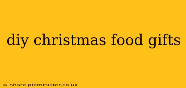 diy christmas food gifts