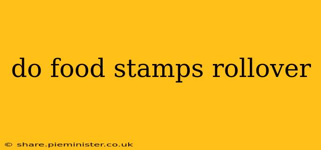 do food stamps rollover