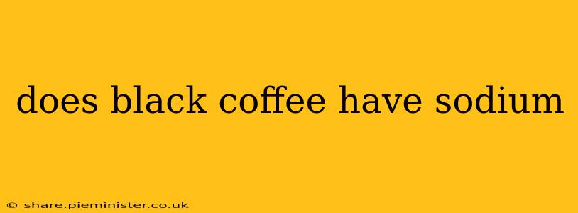 does black coffee have sodium