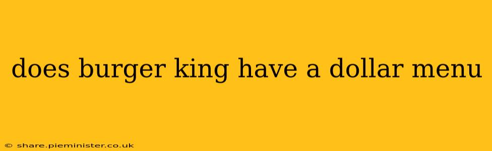 does burger king have a dollar menu