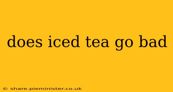 does iced tea go bad