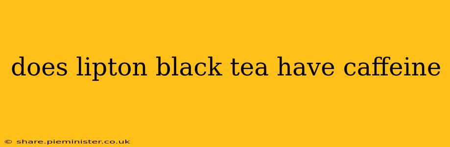 does lipton black tea have caffeine