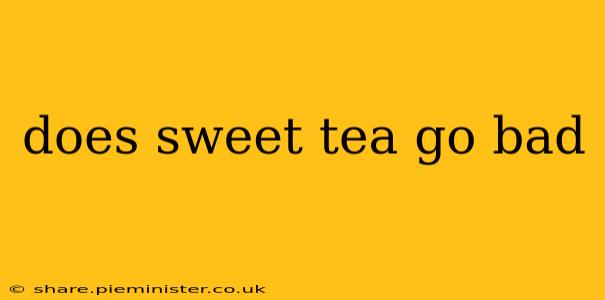 does sweet tea go bad