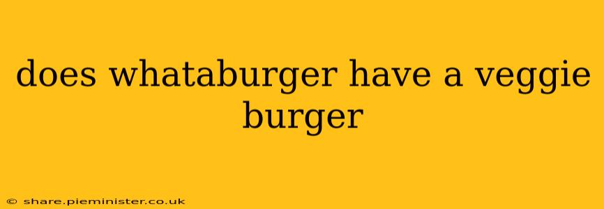 does whataburger have a veggie burger
