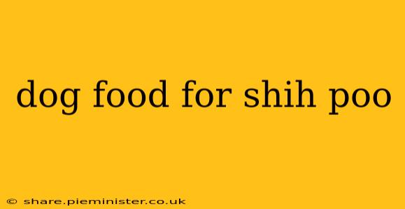 dog food for shih poo