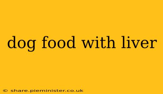 dog food with liver