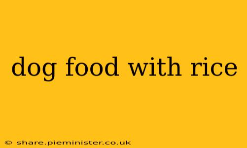 dog food with rice