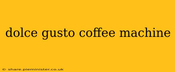 dolce gusto coffee machine