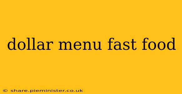 dollar menu fast food