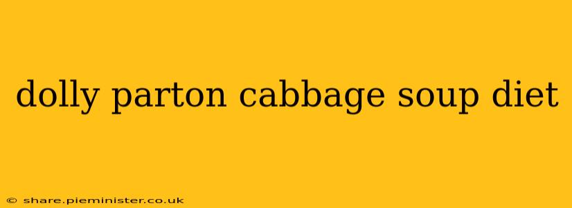 dolly parton cabbage soup diet