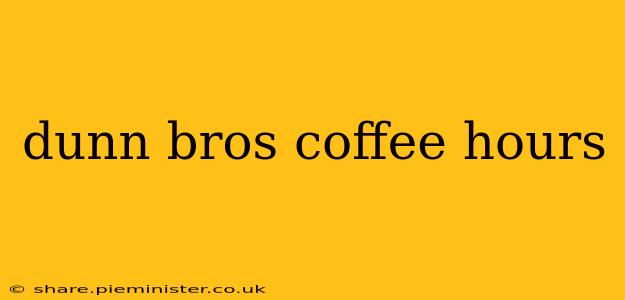 dunn bros coffee hours