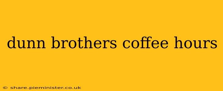 dunn brothers coffee hours