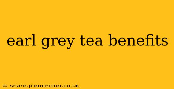 earl grey tea benefits