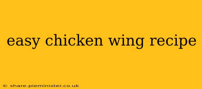 easy chicken wing recipe