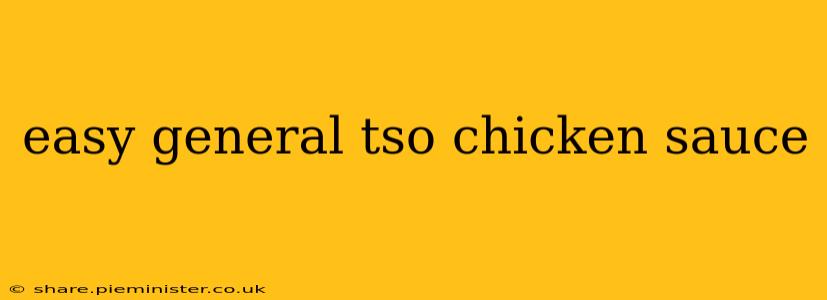 easy general tso chicken sauce