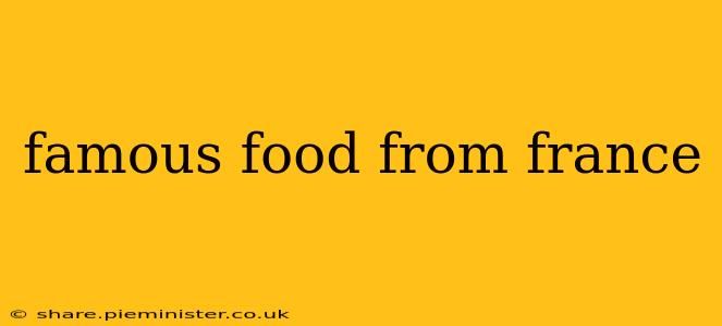 famous food from france