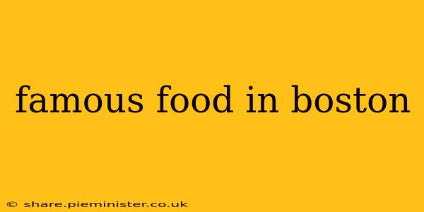 famous food in boston