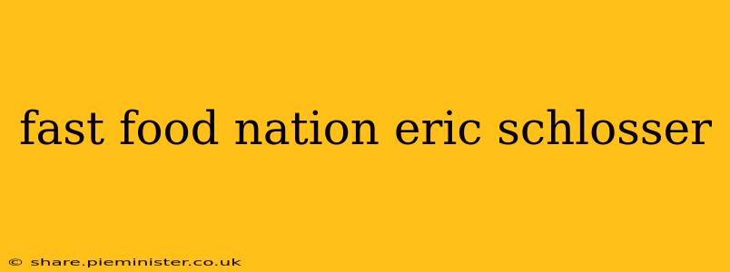 fast food nation eric schlosser