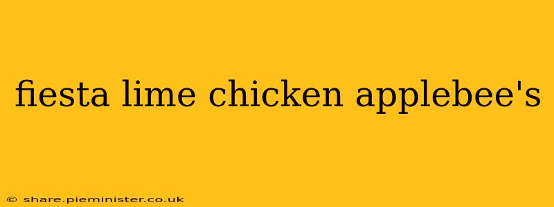 fiesta lime chicken applebee's