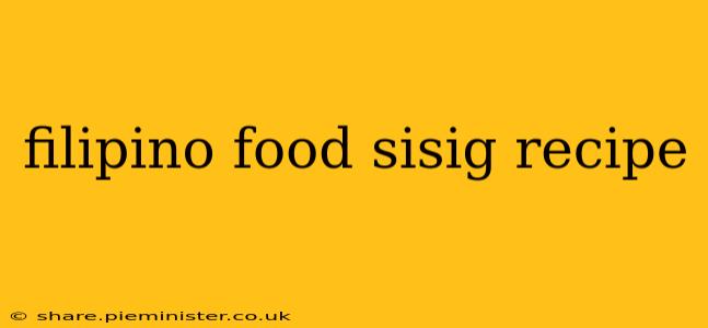 filipino food sisig recipe