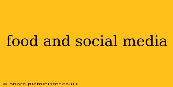 food and social media