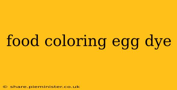 food coloring egg dye