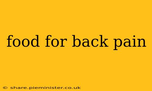 food for back pain
