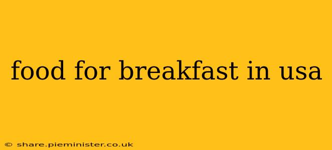 food for breakfast in usa