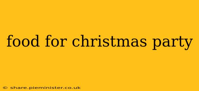 food for christmas party