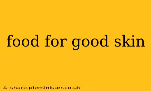 food for good skin