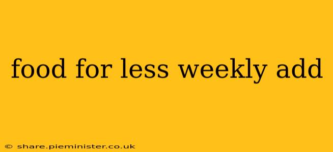 food for less weekly add