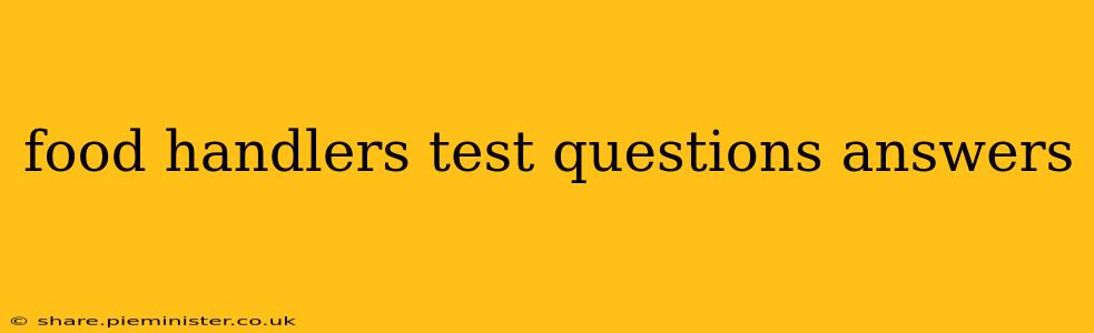 food handlers test questions answers