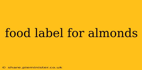 food label for almonds