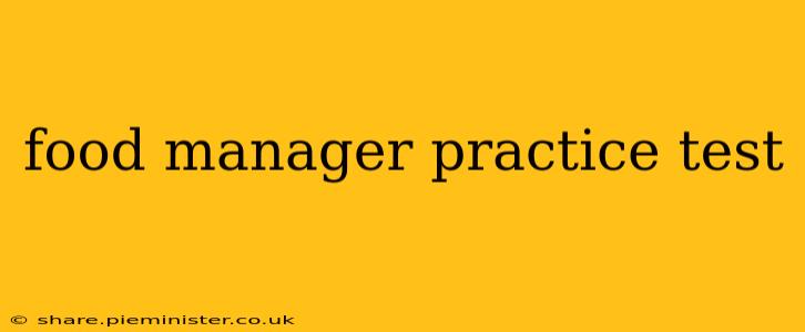 food manager practice test
