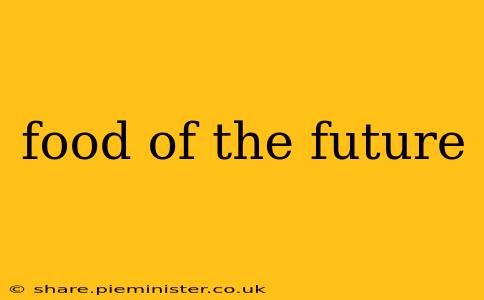 food of the future