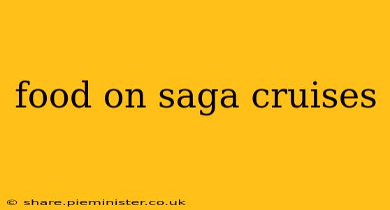 food on saga cruises