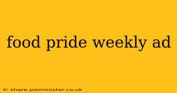 food pride weekly ad