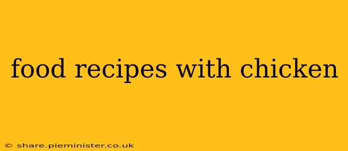 food recipes with chicken