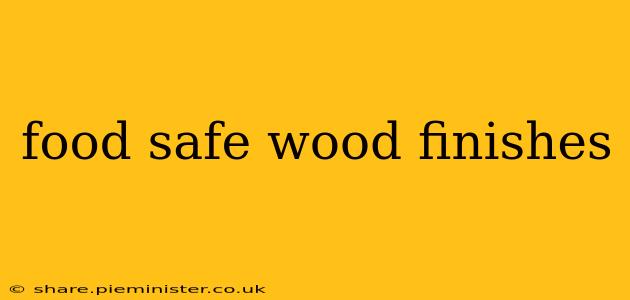 food safe wood finishes