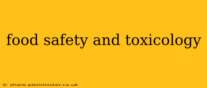 food safety and toxicology